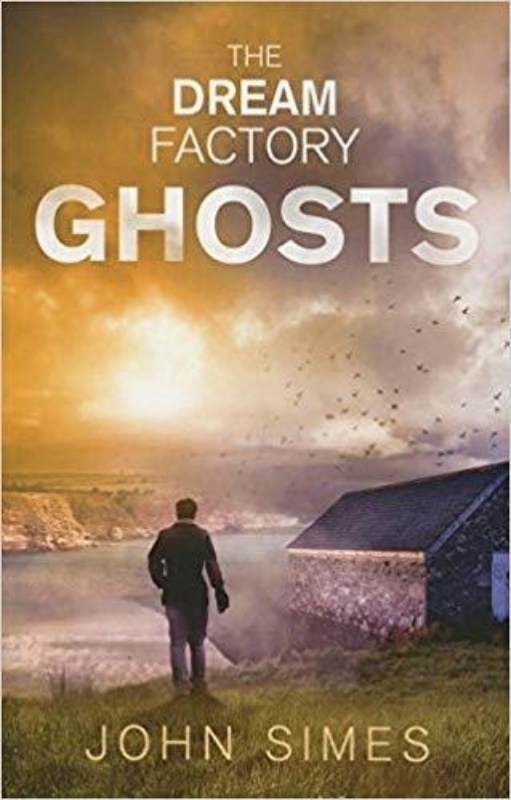 The Dream Factory Ghosts John Simes
  